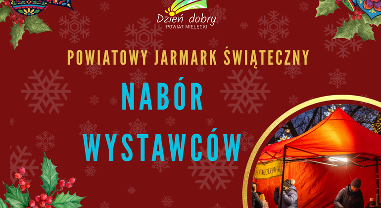 Rozpoczynamy nabór wystawców na Powiatowy Jarmark Świąteczny